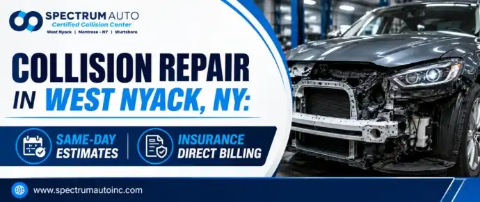 Collision Repair in West Nyack, NY: Same-Day Estimates and Insurance Direct Billing