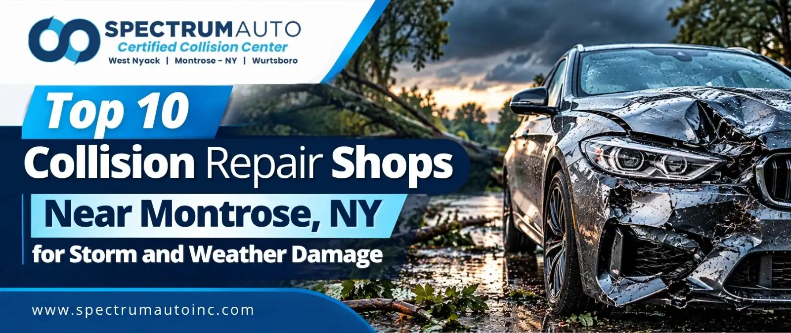 Top 10 Collision Repair Shops Near Montrose, NY for Storm and Weather Damage